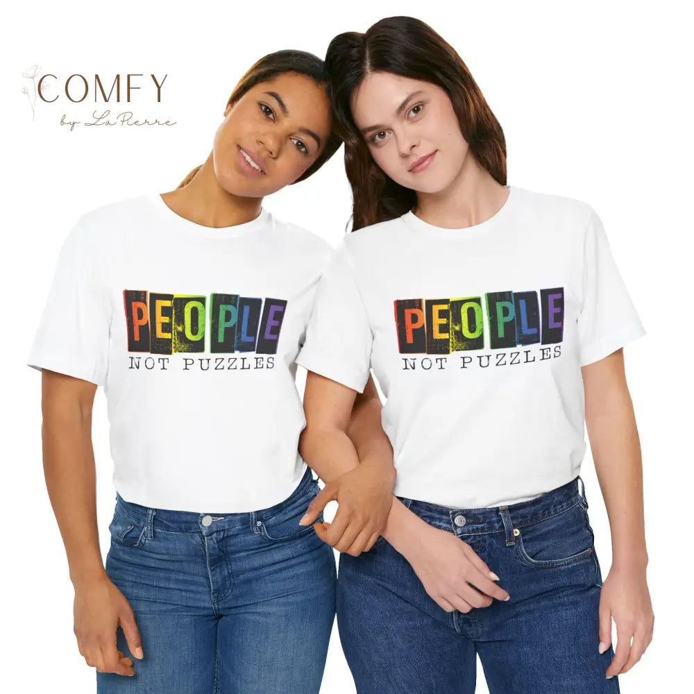 People Not Puzzles - Unisex Jersey Short Sleeve Tee (S-3XL) T-Shirt