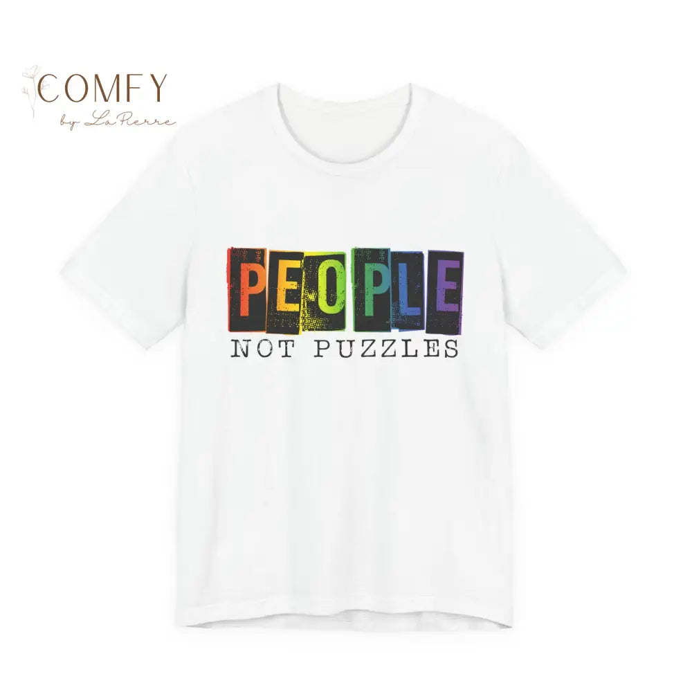 People Not Puzzles - Unisex Jersey Short Sleeve Tee (S-3XL) White / S T-Shirt