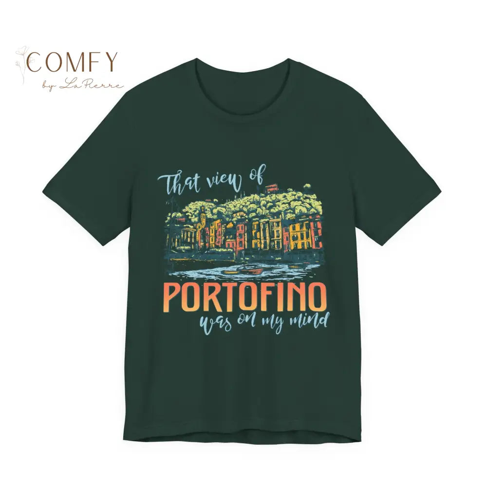 ’That View of Portofino Was on My Mind’ Vacation Tee - Unisex T-Shirt (S-4XL) Forest / S T-Shirt