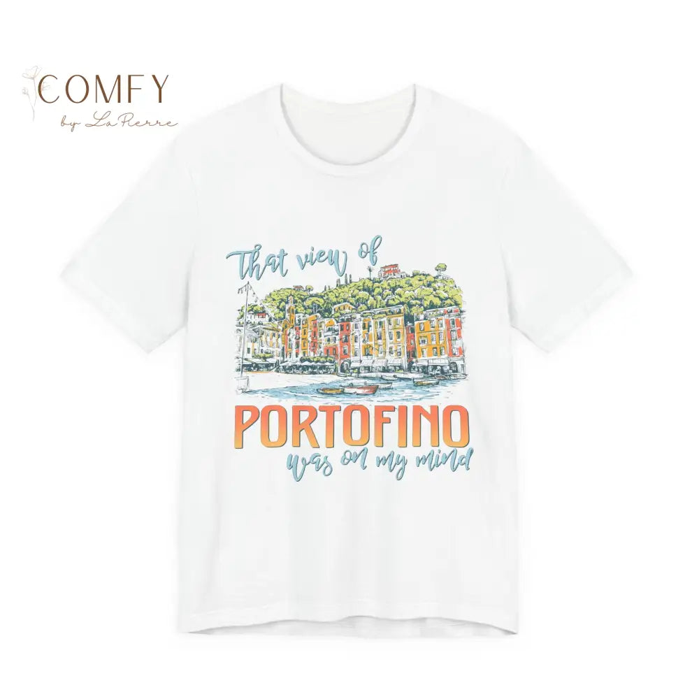 ’That View of Portofino Was on My Mind’ Vacation Tee - Unisex T-Shirt (S-4XL) White / S T-Shirt