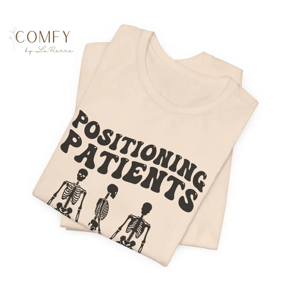 Positioning Patients Is My Cardio Shirt • X-Ray Tech Radiology Humor Tee • Unisex Jersey Short Sleeve T-Shirt (XS–5XL)