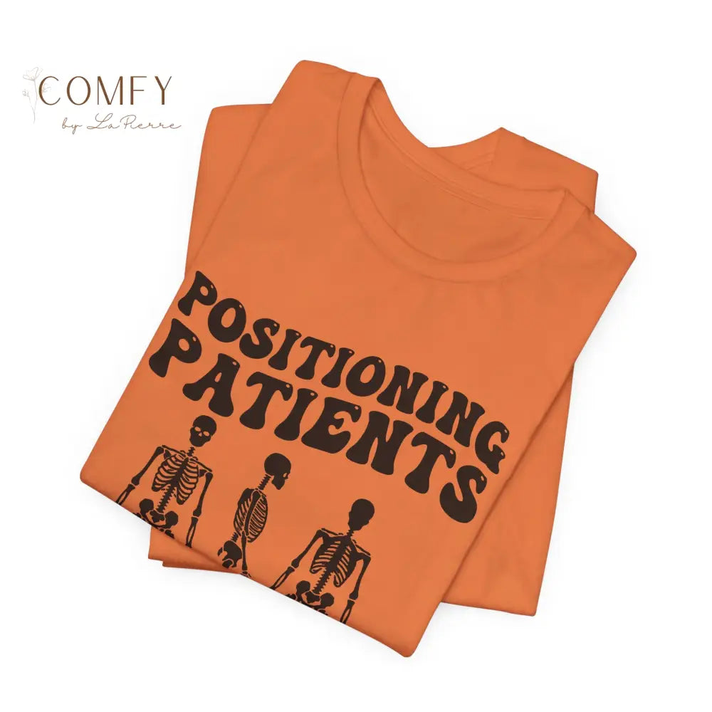 Positioning Patients Is My Cardio Shirt • X-Ray Tech Radiology Humor Tee • Unisex Jersey Short Sleeve T-Shirt (XS–5XL)