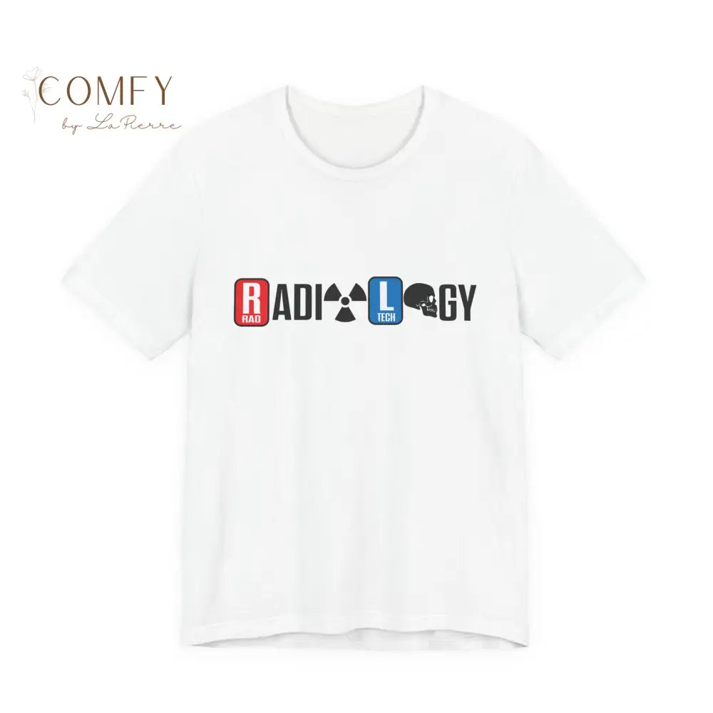 Radiology Shirt • Rad Tech Medical Imaging Tee • X-Ray Tech Unisex Jersey T-Shirt (XS–5XL) T-Shirt