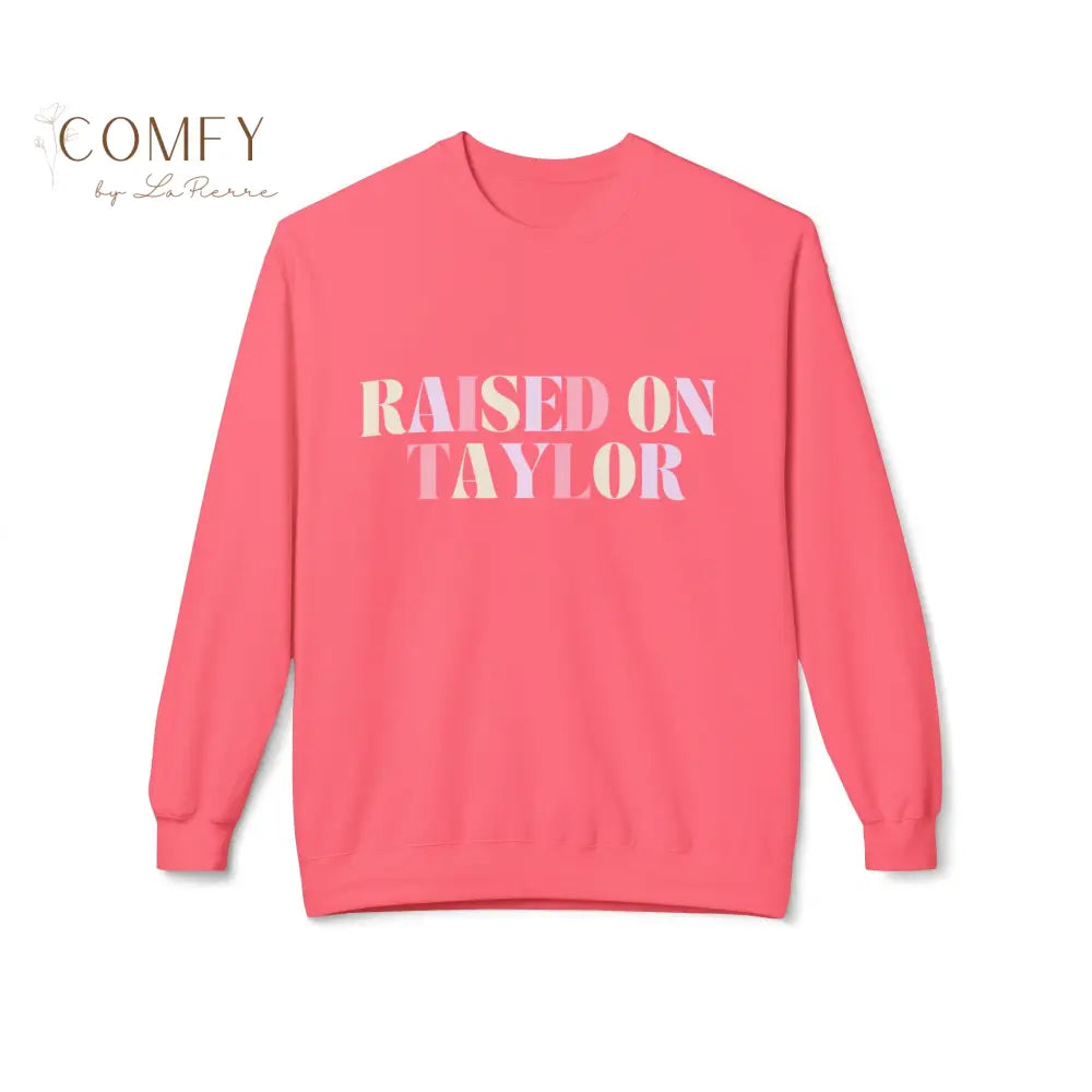 Raised on Taylor Sweatshirt • Cute Fan Crewneck • Cozy Softstyle Fleece Unisex Sweatshirt (S–4XL) Sweatshirt