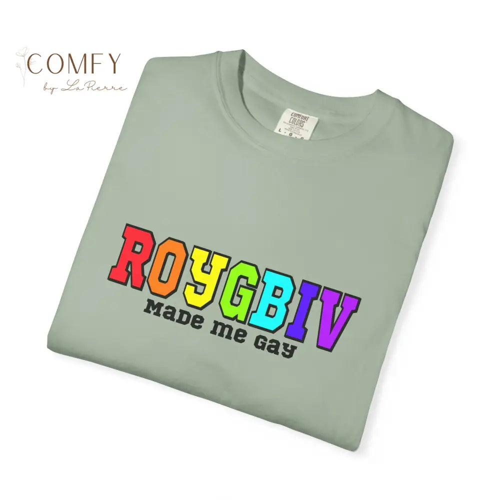 ROYGBIV Made Me Gay T-shirt — Rainbow Pride Graphic Tee (S-4XL) T-Shirt