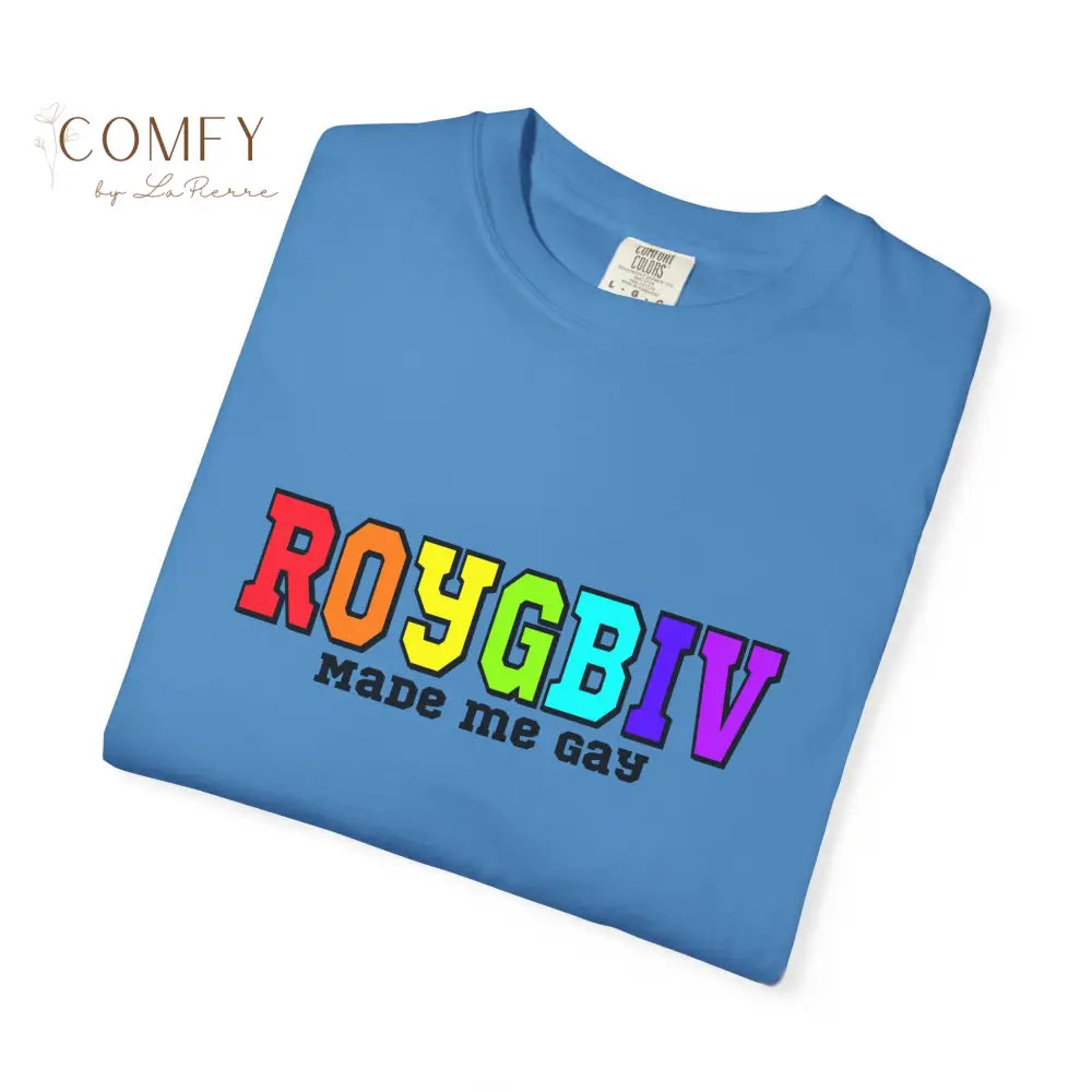 ROYGBIV Made Me Gay T-shirt — Rainbow Pride Graphic Tee (S-4XL) T-Shirt