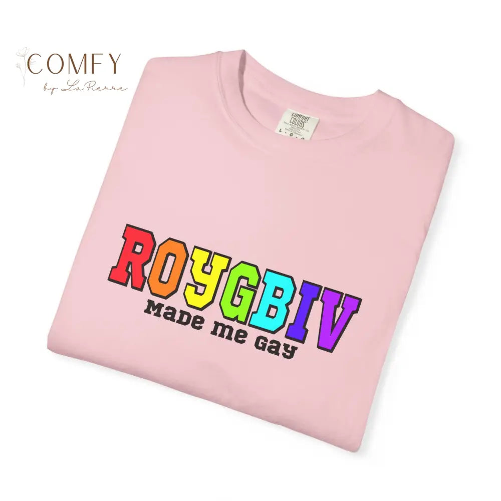 ROYGBIV Made Me Gay T-shirt — Rainbow Pride Graphic Tee (S-4XL) T-Shirt