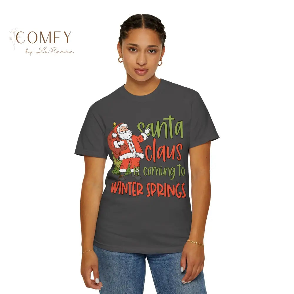 Santa Claus is coming to Winter Springs - Unisex Garment-Dyed T-shirt (S-4XL) T-Shirt
