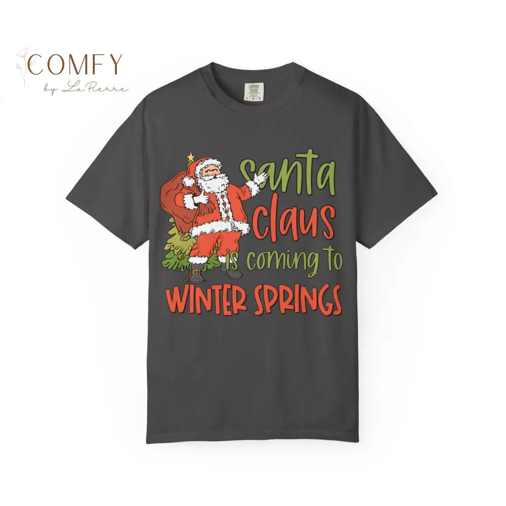 Santa Claus is coming to Winter Springs - Unisex Garment-Dyed T-shirt (S-4XL) Graphite / S T-Shirt