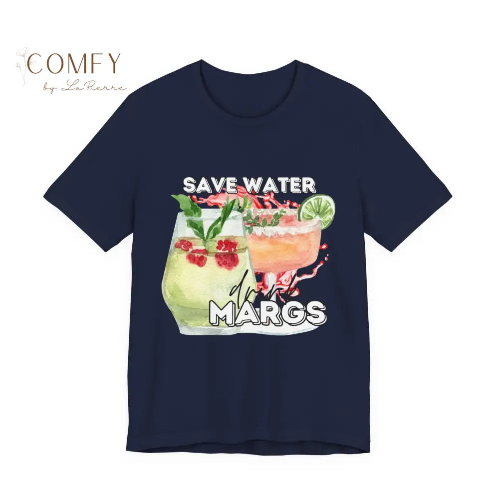 Save Water Drink Margaritas Shirt • Funny Margarita Lover Tee • Cinco de Mayo Drinking T-Shirt • Cocktail Humor Graphic