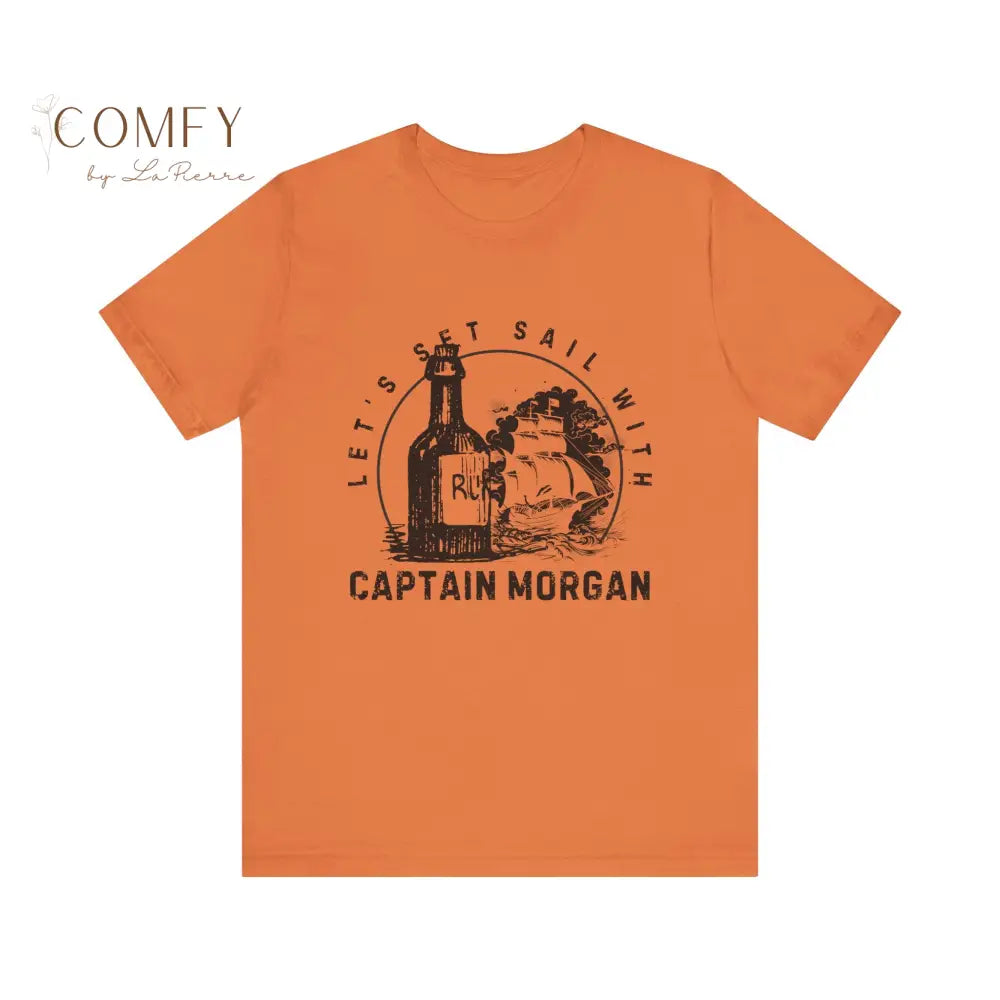 Set Sail with Captain Morgan Shirt - Unisex Jersey Short Sleeve Tee (XS-5XL) T-Shirt