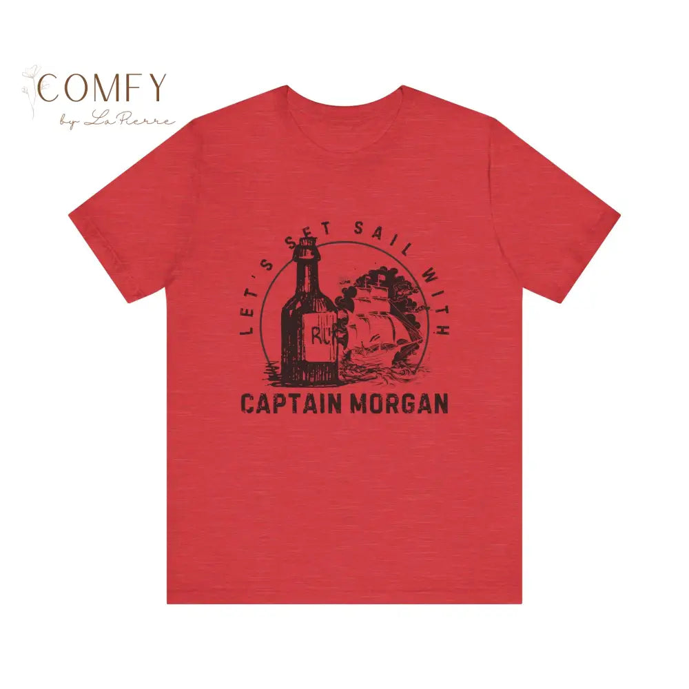 Set Sail with Captain Morgan Shirt - Unisex Jersey Short Sleeve Tee (XS-5XL) T-Shirt