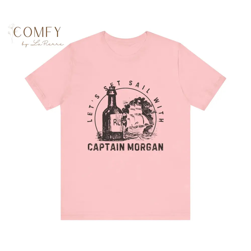 Set Sail with Captain Morgan Shirt - Unisex Jersey Short Sleeve Tee (XS-5XL) Pink / S T-Shirt