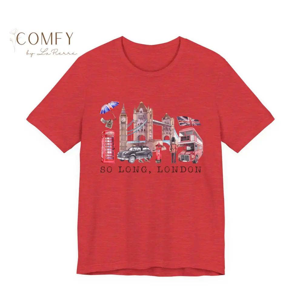 So Long London Poetic Aesthetic Tee • Moody Lyric-Inspired Graphic Shirt • Unisex Jersey T-Shirt (S–3XL) Heather Red