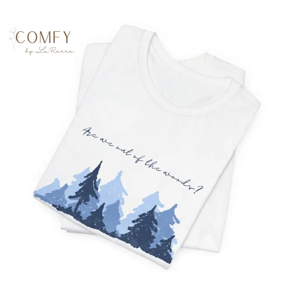 Soft “Out of the Woods” Inspired Tee • Indie Forest Aesthetic T-Shirt • Unisex Jersey Short Sleeve (XS–5XL) T-Shirt