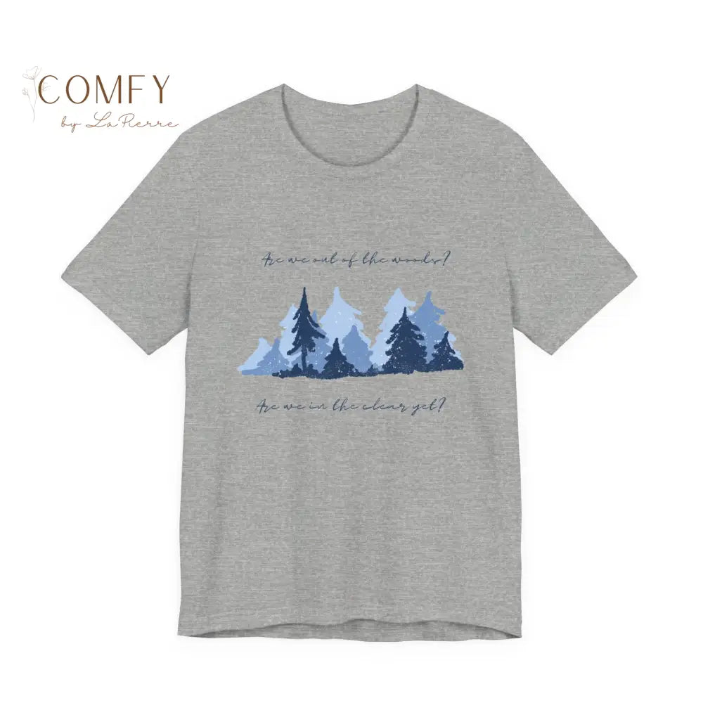 Soft “Out of the Woods” Inspired Tee • Indie Forest Aesthetic T-Shirt • Unisex Jersey Short Sleeve (XS–5XL) Athletic