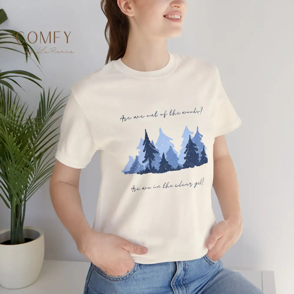 Soft “Out of the Woods” Inspired Tee • Indie Forest Aesthetic T-Shirt • Unisex Jersey Short Sleeve (XS–5XL) Natural / S