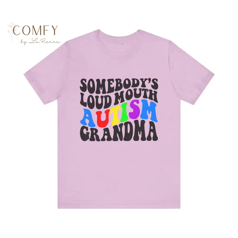 Someone’s Loud Mouth Autism Grandma - Unisex Jersey Short Sleeve Tee (XS-5XL) T-Shirt
