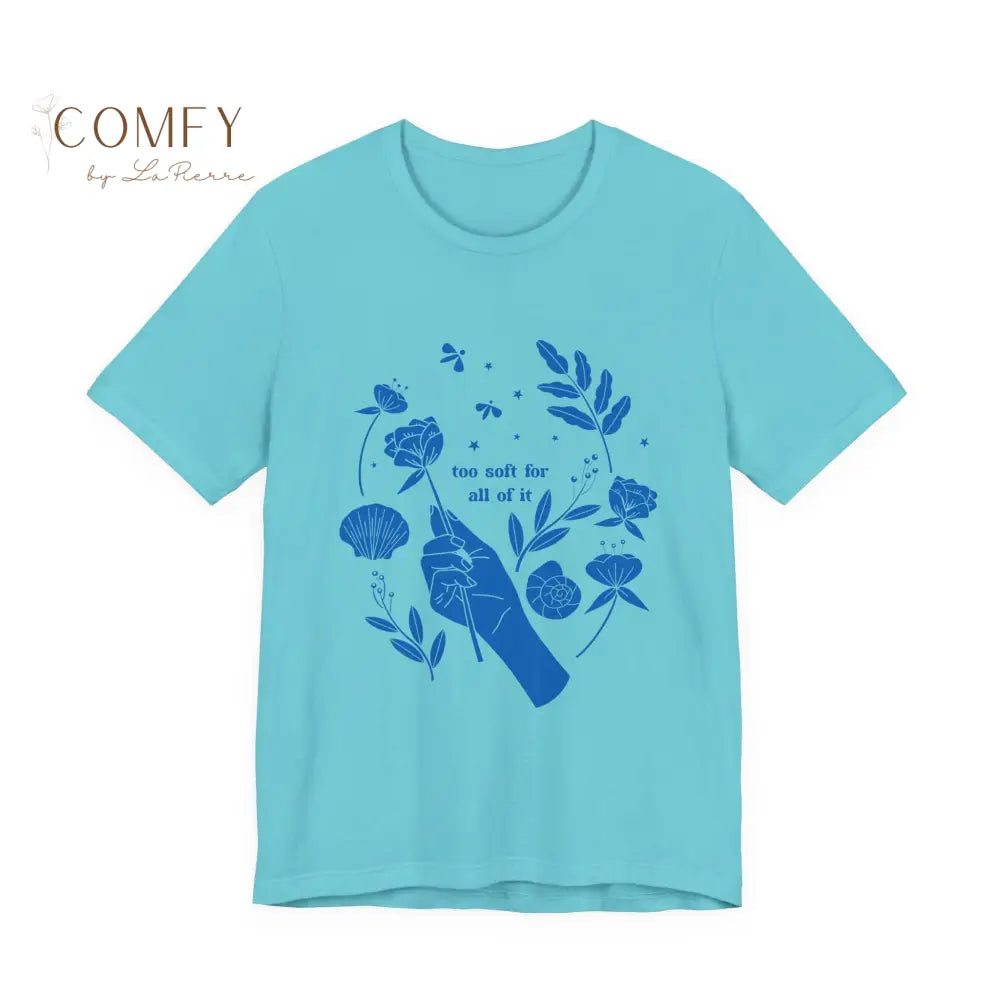 Sweet Nothing T-Shirt Unisex Short Sleeve Tee (S-3XL) Turquoise / S T-Shirt