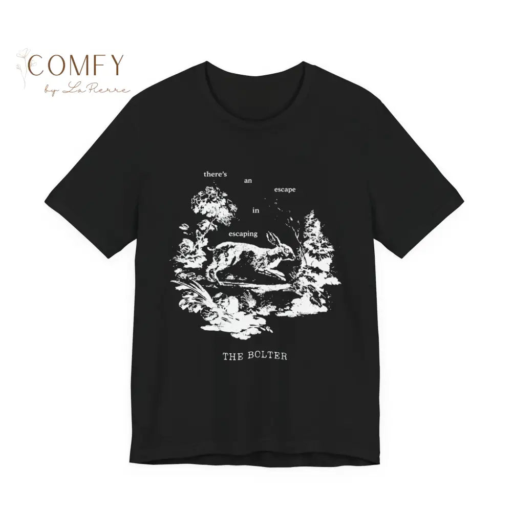 The Bolter lyrics escape in escaping tee - soft Unisex T-shirt (S-3XL) Black / XS T-Shirt