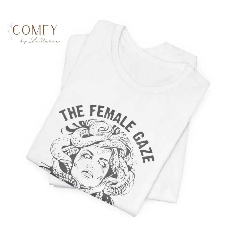 “The Female Gaze Petrify the Patriarchy” Feminist Graphic Tee • Empowering Women’s Rights Shirt • Unisex Soft Short