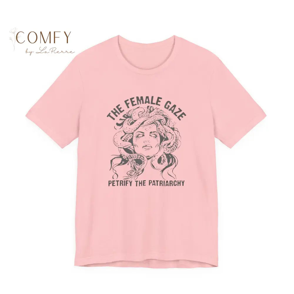 “The Female Gaze Petrify the Patriarchy” Feminist Graphic Tee • Empowering Women’s Rights Shirt • Unisex Soft Short
