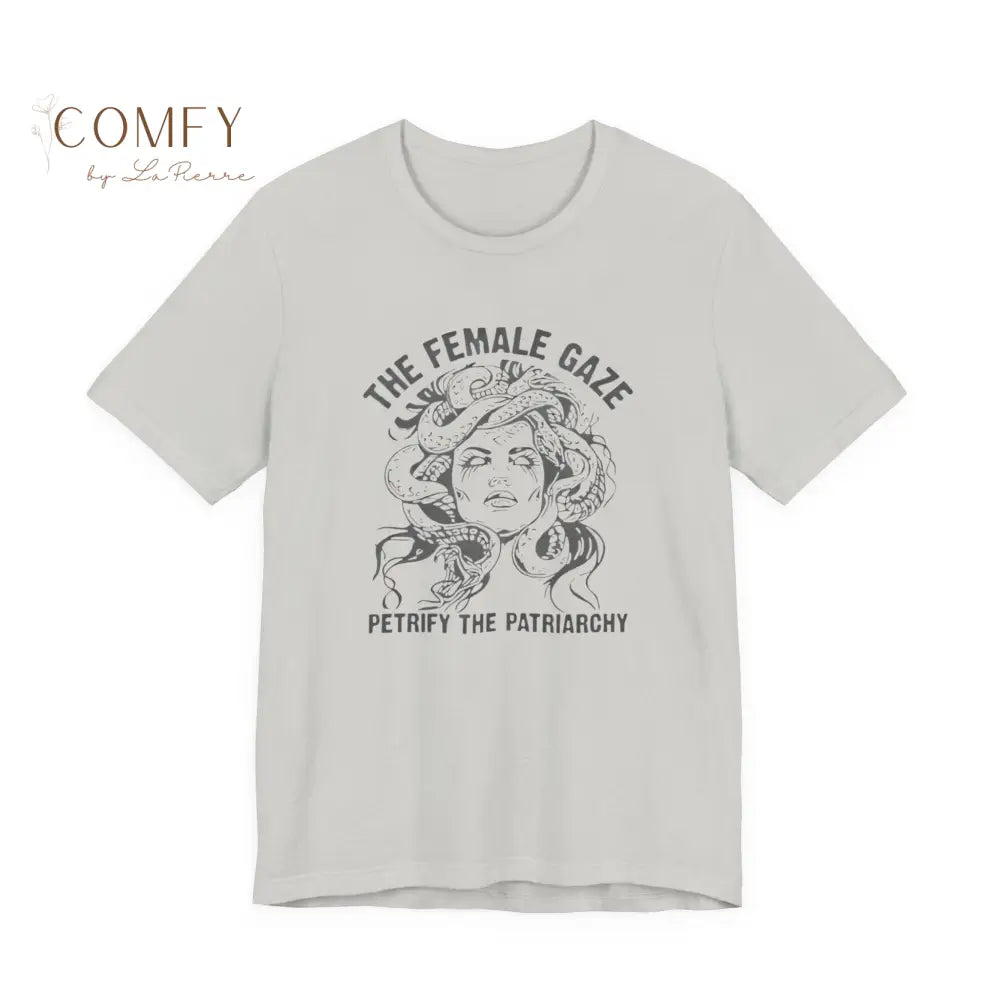 “The Female Gaze Petrify the Patriarchy” Feminist Graphic Tee • Empowering Women’s Rights Shirt • Unisex Soft Short