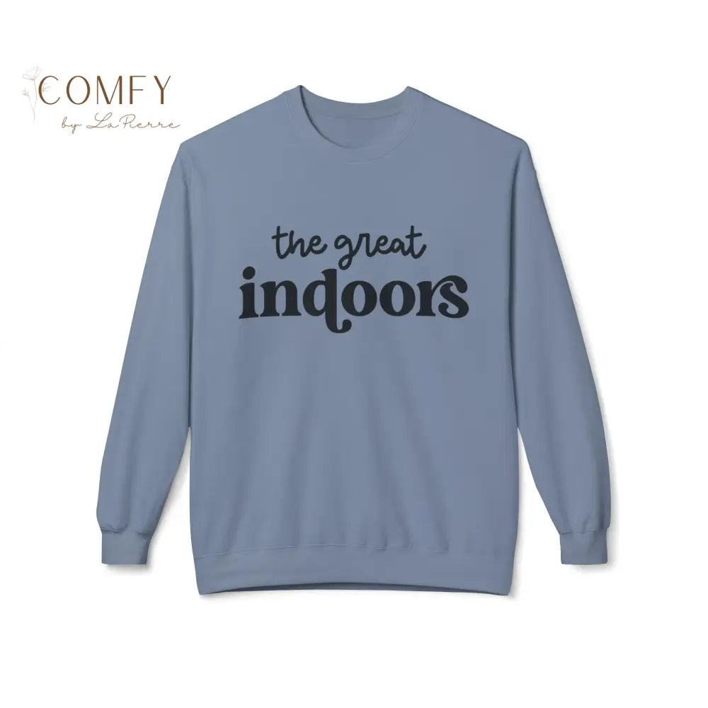 The Great Indoors Sweatshirt • Funny Homebody Crewneck • Cozy Indoor Lifestyle Graphic Sweatshirt • Unisex Softstyle