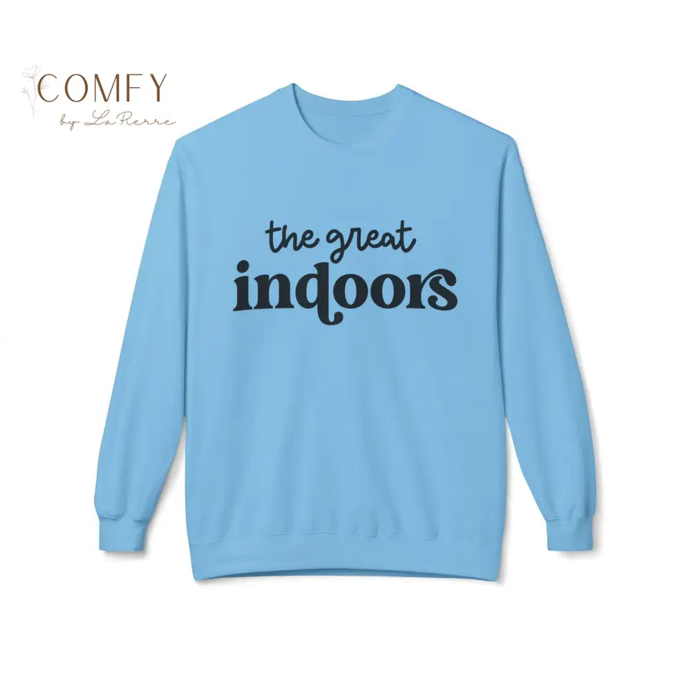 The Great Indoors Sweatshirt • Funny Homebody Crewneck • Cozy Indoor Lifestyle Graphic Sweatshirt • Unisex Softstyle