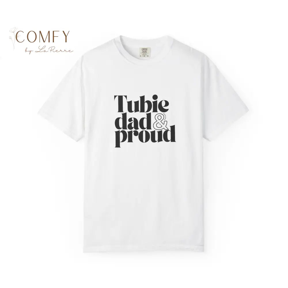 Tubie Dad Shirt • G-Tube Dad and Proud Tee • Feeding Tube Awareness Support Unisex T-Shirt (S–4XL) T-Shirt