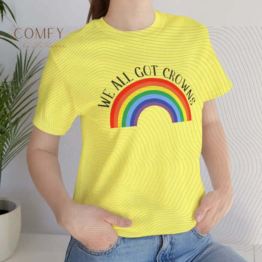 “We All Got Crowns” Empowerment T-Shirt • Positive Affirmation Graphic Tee • Unisex Jersey Short Sleeve Shirt (XS–3XL)