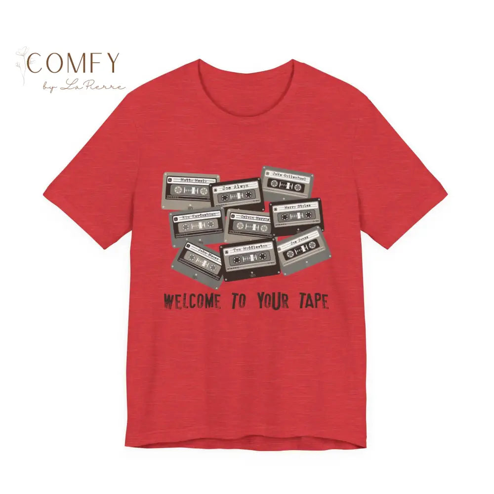 “Welcome to Your Tape” Dark Humor Graphic Tee • Sarcastic Meme T-Shirt • Unisex Jersey Short Sleeve Shirt (S–3XL)