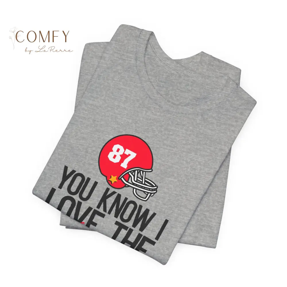 You Know I Love the Players and You Love the Game shirt - Unisex Jersey Short Sleeve Tee (S-3XL) T-Shirt